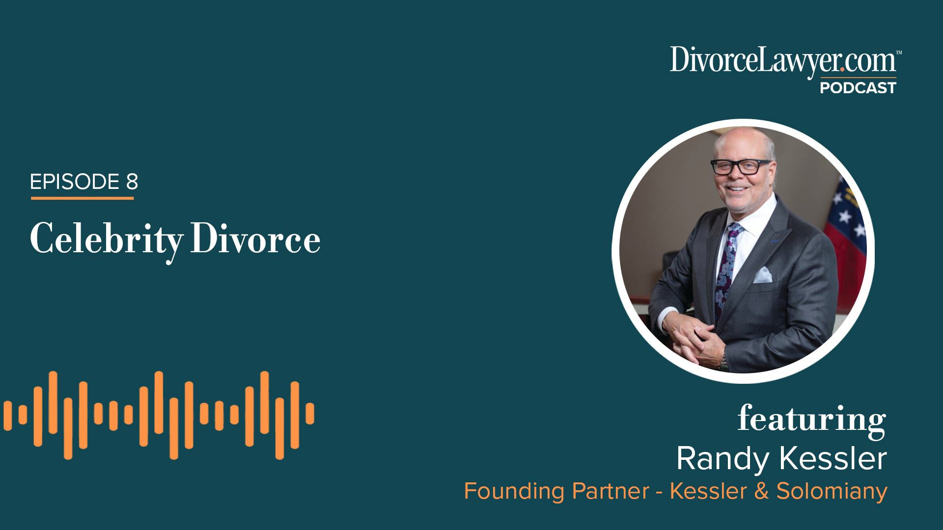 Celebrity Divorces with Randy Kessler